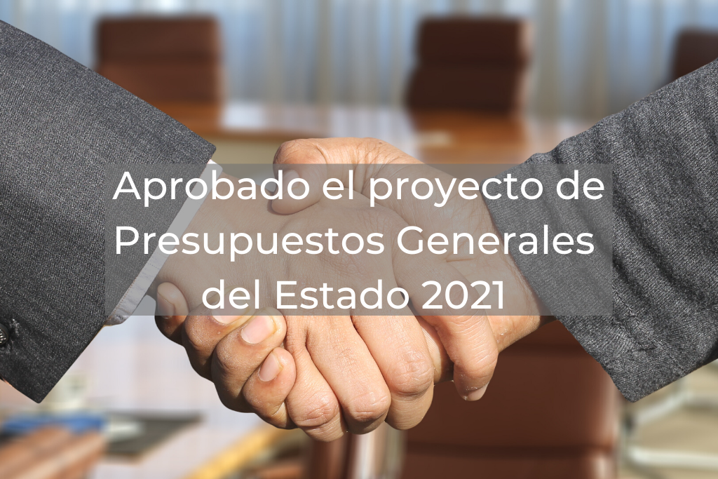 Aprobado el proyecto de Presupuestos Generales del Estado 2021